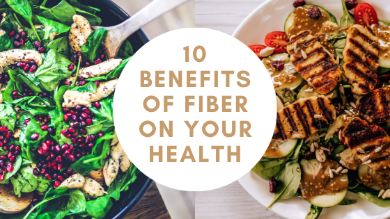 10 Benefits of Fiber on Your Health