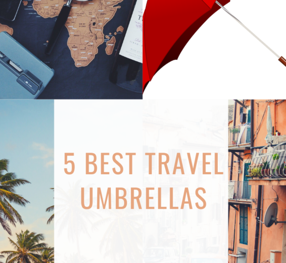 5 best travel umbrellas that you can choose from